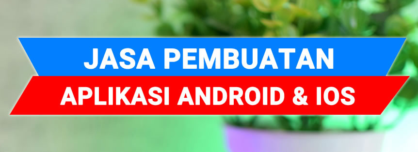 Jasa Buat Aplikasi Android IOS