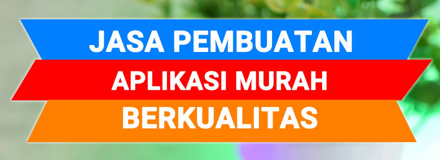 Jasa Buat Aplikasi Murah Berkualitas